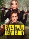 دانلود فیلم Over Your Dead-Body